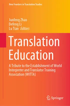 Zhao / Li / Tian |  Translation Education | eBook | Sack Fachmedien