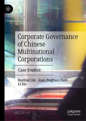 Lin / Xie / Chen |  Corporate Governance of Chinese Multinational Corporations | Buch |  Sack Fachmedien