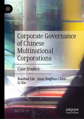 Lin / Chen / Xie | Corporate Governance of Chinese Multinational Corporations | E-Book | sack.de