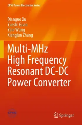 Xu / Zhang / Guan |  Multi-MHz High Frequency Resonant DC-DC Power Converter | Buch |  Sack Fachmedien