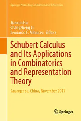 Hu / Li / Mihalcea |  Schubert Calculus and Its Applications in Combinatorics and Representation Theory | eBook | Sack Fachmedien