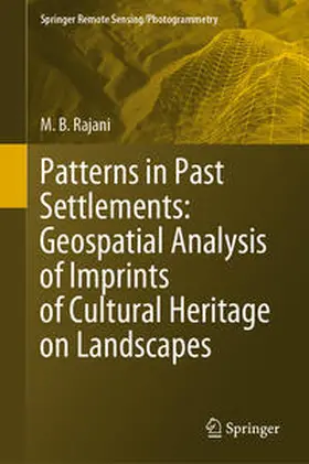 Rajani | Patterns in Past Settlements: Geospatial Analysis of Imprints of Cultural Heritage on Landscapes | E-Book | sack.de
