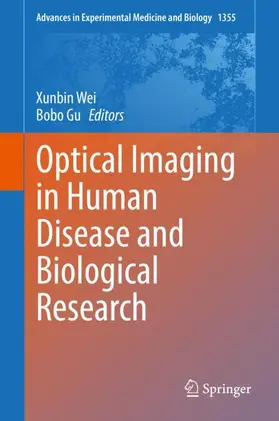 Wei / Gu |  Optical Imaging in Human Disease and Biological Research | Buch |  Sack Fachmedien