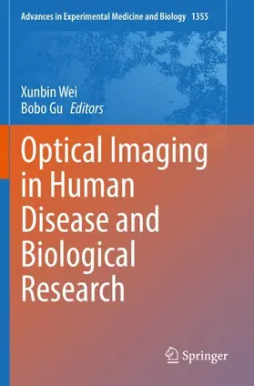 Wei / Gu |  Optical Imaging in Human Disease and Biological Research | Buch |  Sack Fachmedien