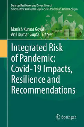 Goyal / Gupta |  Integrated Risk of Pandemic: Covid-19 Impacts, Resilience and Recommendations | eBook | Sack Fachmedien