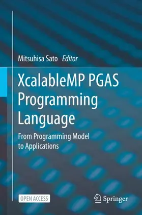 Sato |  XcalableMP PGAS Programming Language | Buch |  Sack Fachmedien