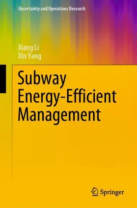 Yang / Li |  Subway Energy-Efficient Management | Buch |  Sack Fachmedien