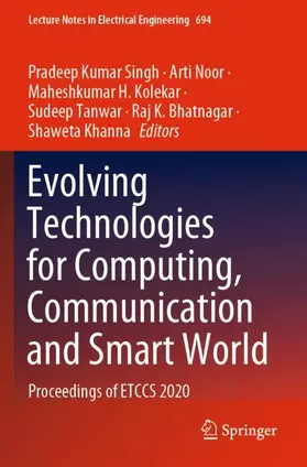 Singh / Noor / Khanna |  Evolving Technologies for Computing, Communication and Smart World | Buch |  Sack Fachmedien