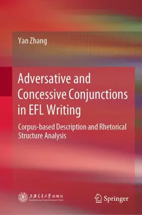 Zhang |  Adversative and Concessive Conjunctions in EFL Writing | Buch |  Sack Fachmedien