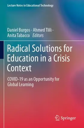 Burgos / Tabacco / Tlili |  Radical Solutions for Education in a Crisis Context | Buch |  Sack Fachmedien