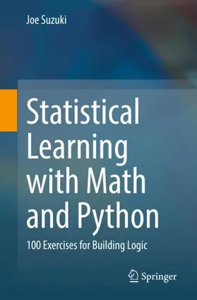 Suzuki | Statistical Learning with Math and Python | Buch | 978-981-15-7876-2 | www2.sack.de