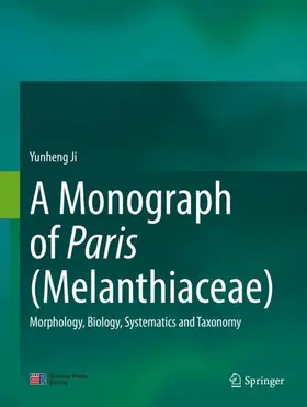 Ji |  A Monograph of Paris (Melanthiaceae) | Buch |  Sack Fachmedien