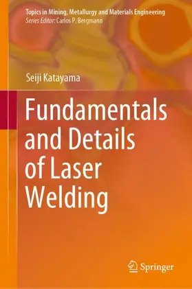 Katayama |  Fundamentals and Details of Laser Welding | Buch |  Sack Fachmedien