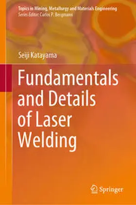 Katayama | Fundamentals and Details of Laser Welding | E-Book | sack.de
