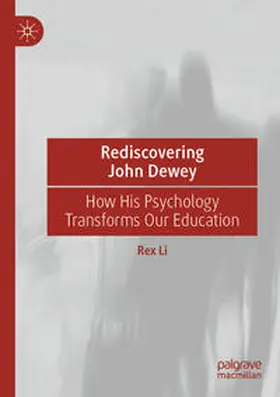 Li |  Rediscovering John Dewey | Buch |  Sack Fachmedien