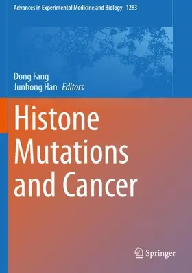 Han / Fang |  Histone Mutations and Cancer | Buch |  Sack Fachmedien
