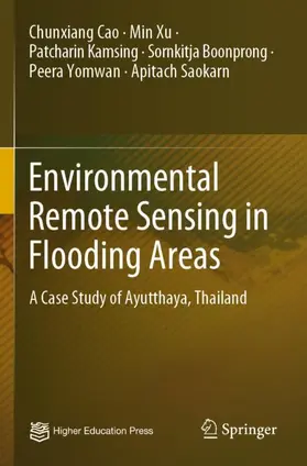 Cao / Xu / Kamsing |  Environmental Remote Sensing in Flooding Areas | Buch |  Sack Fachmedien