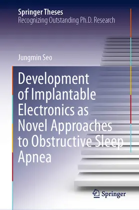 Seo |  Development of Implantable Electronics as Novel Approaches to Obstructive Sleep Apnea | eBook | Sack Fachmedien