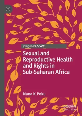 Poku |  Sexual and Reproductive Health and Rights in Sub-Saharan Africa | Buch |  Sack Fachmedien