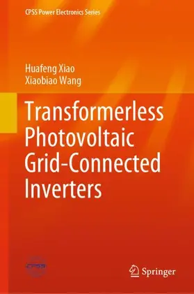 Wang / Xiao |  Transformerless Photovoltaic Grid-Connected Inverters | Buch |  Sack Fachmedien