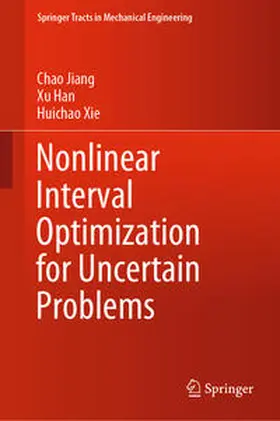 Jiang / Han / Xie |  Nonlinear Interval Optimization for Uncertain Problems | eBook | Sack Fachmedien