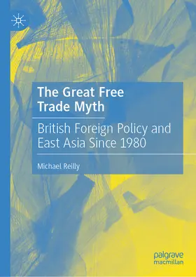 Reilly | The Great Free Trade Myth | E-Book | www2.sack.de