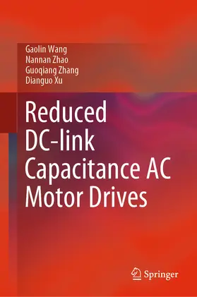 Wang / Zhao / Zhang |  Reduced DC-link Capacitance AC Motor Drives | eBook | Sack Fachmedien