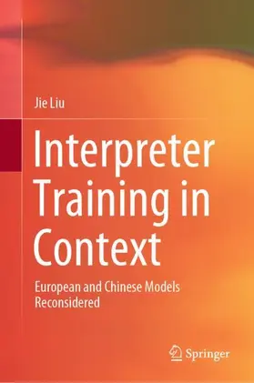 Liu |  Interpreter Training in Context | Buch |  Sack Fachmedien