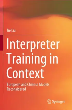 Liu |  Interpreter Training in Context | Buch |  Sack Fachmedien