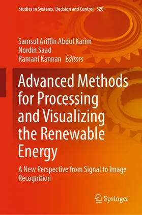 Abdul Karim / Kannan / Saad |  Advanced Methods for Processing and Visualizing the Renewable Energy | Buch |  Sack Fachmedien
