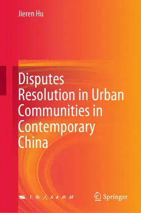 Hu | Disputes Resolution in Urban Communities in Contemporary China | E-Book | sack.de