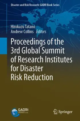Collins / Tatano |  Proceedings of the 3rd Global Summit of Research Institutes for Disaster Risk Reduction | Buch |  Sack Fachmedien