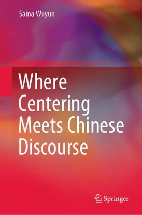 Wuyun |  Where Centering Meets Chinese Discourse | Buch |  Sack Fachmedien