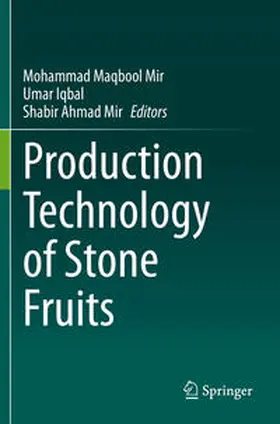 Mir / Iqbal |  Production Technology of Stone Fruits | Buch |  Sack Fachmedien