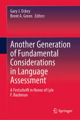 Green / Ockey |  Another Generation of Fundamental Considerations in Language Assessment | Buch |  Sack Fachmedien