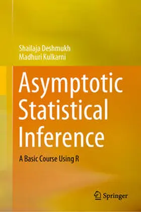 Deshmukh / Kulkarni |  Asymptotic Statistical Inference | eBook | Sack Fachmedien