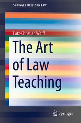 Wolff |  The Art of Law Teaching | Buch |  Sack Fachmedien