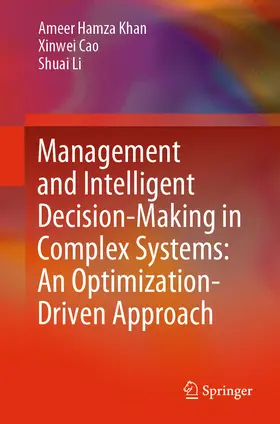 Khan / Cao / Li | Management and Intelligent Decision-Making in Complex Systems: An Optimization-Driven Approach | E-Book | sack.de