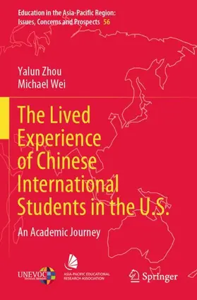 Wei / Zhou |  The Lived Experience of Chinese International Students in the U.S. | Buch |  Sack Fachmedien