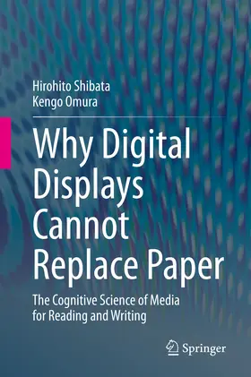 Shibata / Omura | Why Digital Displays Cannot Replace Paper | E-Book | sack.de
