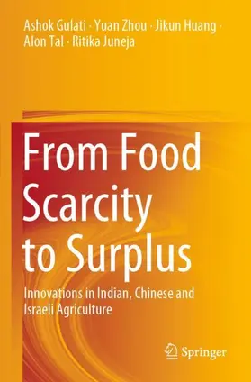 Gulati / Zhou / Juneja |  From Food Scarcity to Surplus | Buch |  Sack Fachmedien