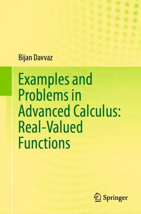 Davvaz | Examples and Problems in Advanced Calculus: Real-Valued Functions | Buch | 978-981-15-9568-4 | www2.sack.de