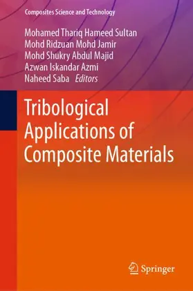 Hameed Sultan / Mohd Jamir / Saba |  Tribological Applications of Composite Materials | Buch |  Sack Fachmedien
