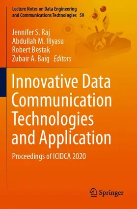Raj / Baig / Iliyasu |  Innovative Data Communication Technologies and Application | Buch |  Sack Fachmedien