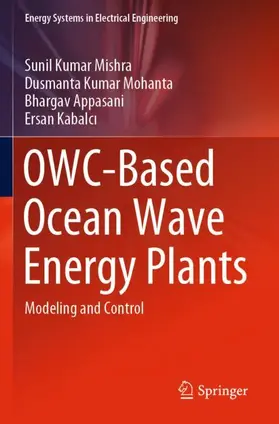 Mishra / Kabalci / Mohanta |  OWC-Based Ocean Wave Energy Plants | Buch |  Sack Fachmedien