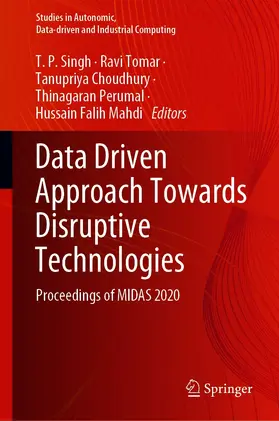 Singh / Tomar / Choudhury |  Data Driven Approach Towards Disruptive Technologies | eBook | Sack Fachmedien