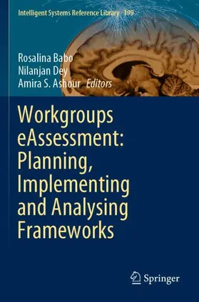 Babo / Ashour / Dey |  Workgroups eAssessment: Planning, Implementing and Analysing Frameworks | Buch |  Sack Fachmedien