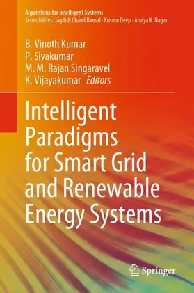 Vinoth Kumar / Vijayakumar / Sivakumar |  Intelligent Paradigms for Smart Grid and Renewable Energy Systems | Buch |  Sack Fachmedien