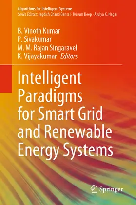 Vinoth Kumar / Sivakumar / Rajan Singaravel |  Intelligent Paradigms for Smart Grid and Renewable Energy Systems | eBook | Sack Fachmedien
