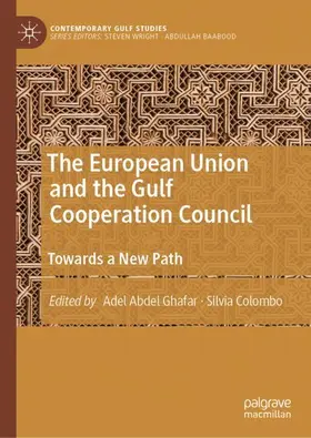 Colombo / Abdel Ghafar |  The European Union and the Gulf Cooperation Council | Buch |  Sack Fachmedien